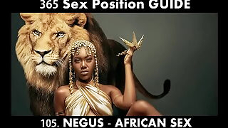 NEGUS Sex Position - Position for the KING of Africa. Most powerful African sex position to give extreme Pleasure to Widely applicable ( 365 sex positions Kamasutra in Hindi)